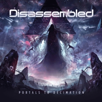 Disassembled : Portals to Decimation